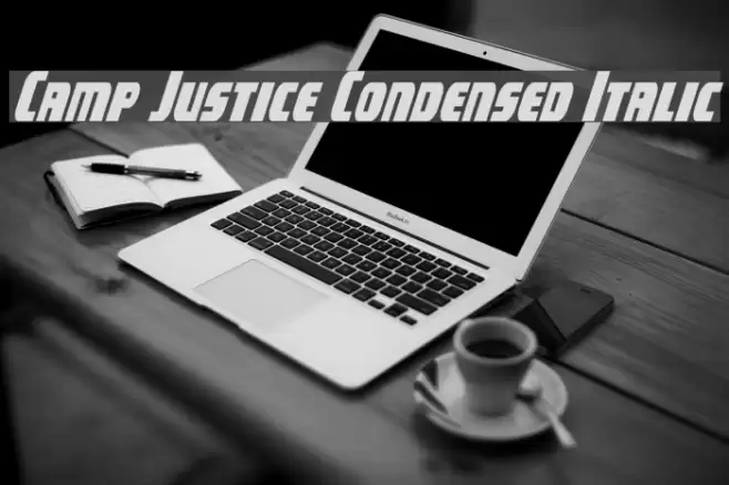 Camp Justice Condensed Italic Font examples