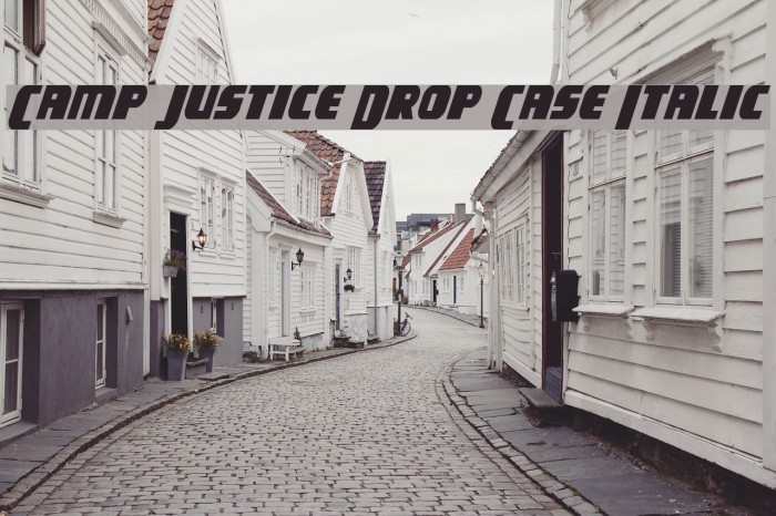 Camp Justice Drop Case Italic Font examples