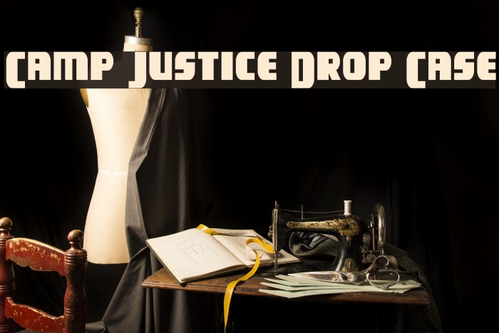Camp Justice Drop Case Font examples