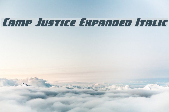 Camp Justice Expanded Italic Example 3