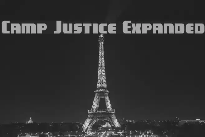 Camp Justice Expanded Font examples