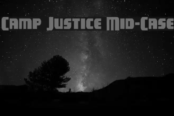 Camp Justice Mid-Case Font examples