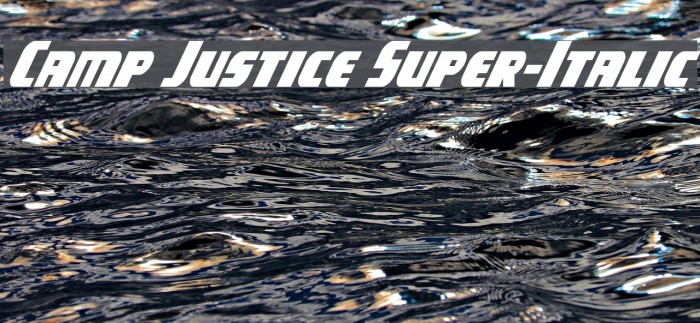 Camp Justice Super-Italic Font examples