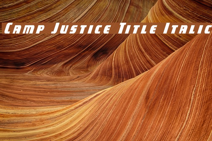 Camp Justice Title Italic Example 2