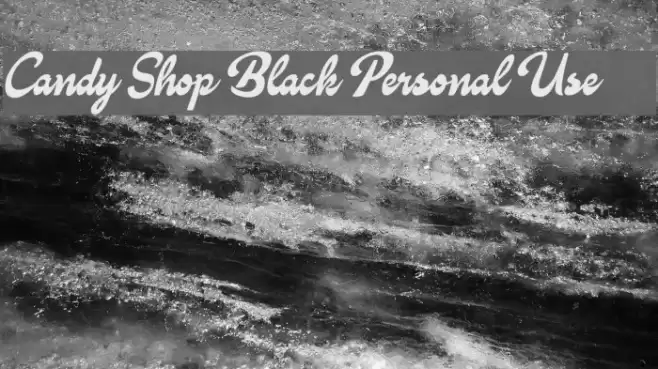 Candy Shop Black Personal Use      Font examples