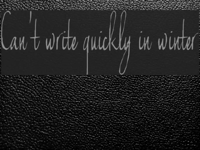 Can't write quickly in winter خط examples