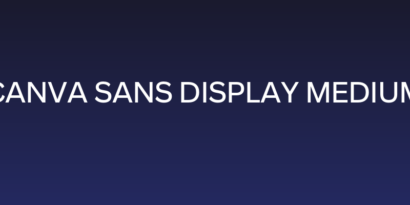 Canva Sans Display Medium Social Header
