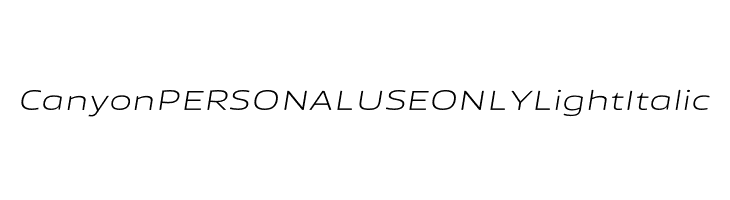 Canyon PERSONAL USE ONLY Light Italic  Descarca Fonturi Gratis