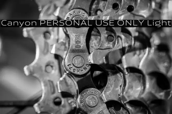 Canyon PERSONAL USE ONLY Light Font examples