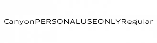Canyon PERSONAL USE ONLY Regular  Free Fonts Download