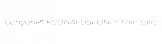 Canyon PERSONAL USE ONLY Thin Italic  baixar fontes gratis