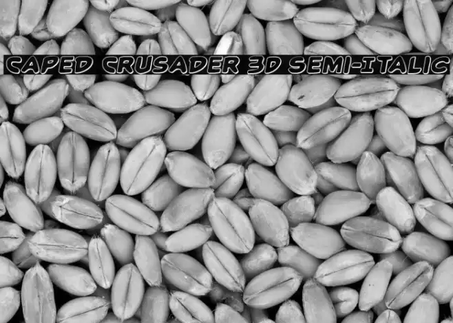 Caped Crusader 3D Semi-Italic 字体 examples