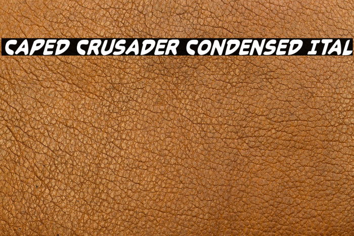 Caped Crusader Condensed Ital Example 2