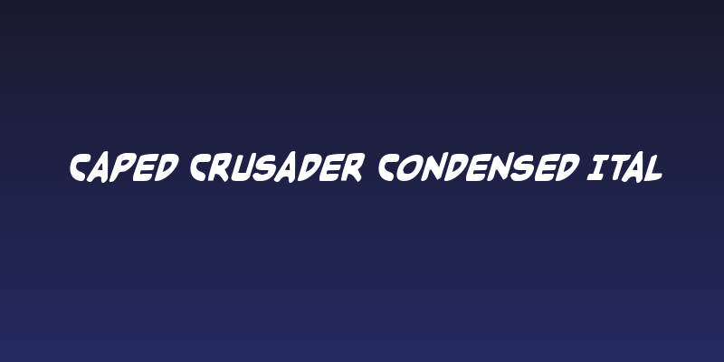 Caped Crusader Condensed Ital Social Header