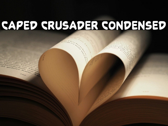 Caped Crusader Condensed Example 1