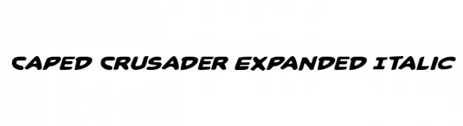 Caped Crusader Expanded Italic  les polices de caractères gratuit tlcharger