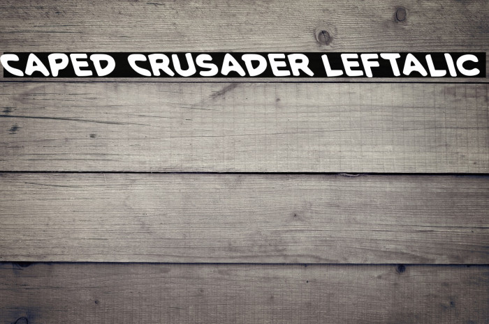 Caped Crusader Leftalic Example 1