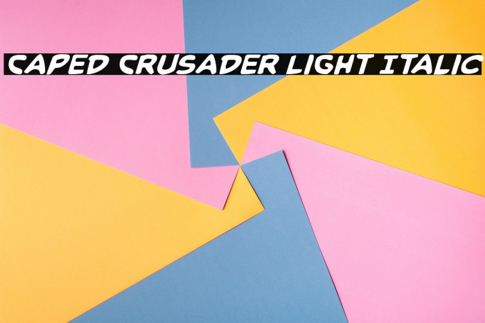 Caped Crusader Light Italic Example 2