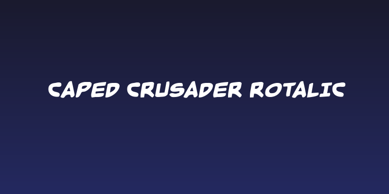 Caped Crusader Rotalic Social Header