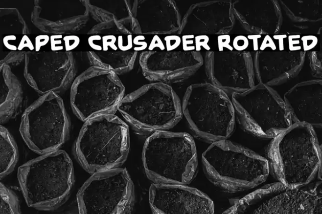 Caped Crusader Rotated Schriftart examples