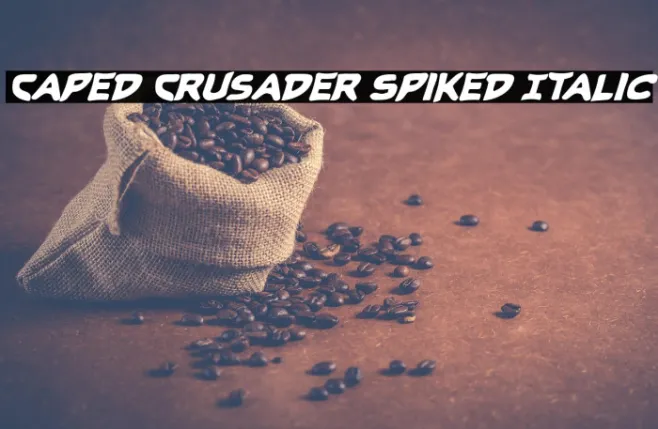 Caped Crusader Spiked Italic Example 1