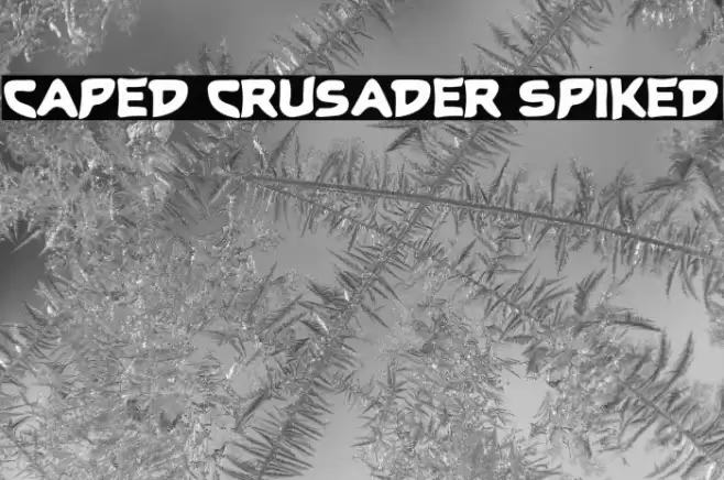 Caped Crusader Spiked خط examples