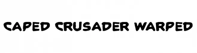 Caped Crusader Warped  font caratteri gratis
