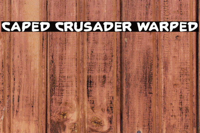 Caped Crusader Warped Example 3