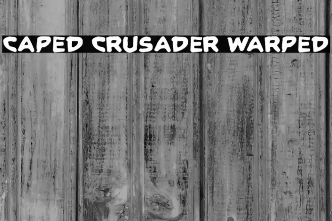 Caped Crusader Warped Schriftart examples