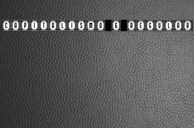 Capitalismo 6 Regular Font examples