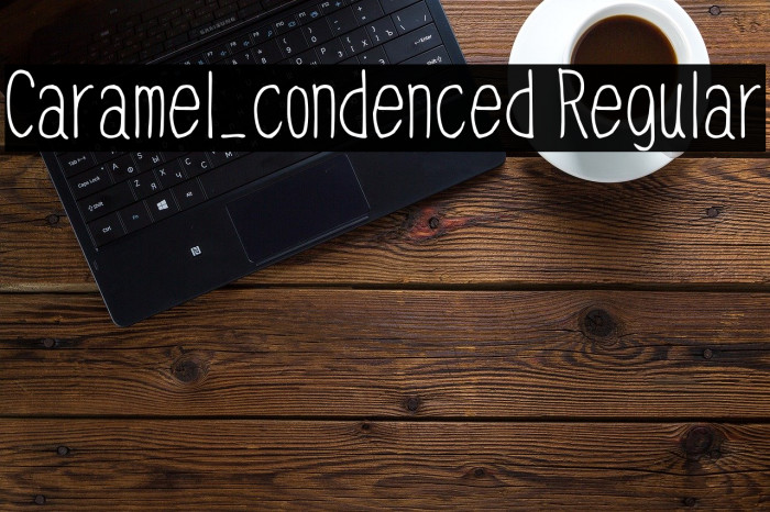 Caramel_condenced Regular Font examples