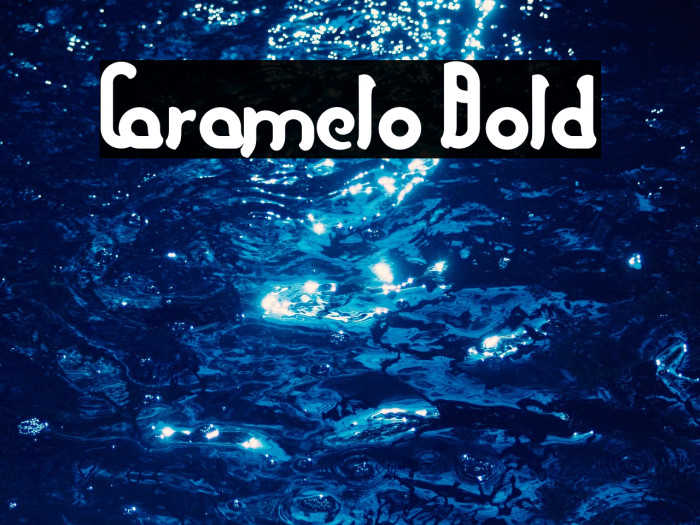 Caramelo Bold Example 1