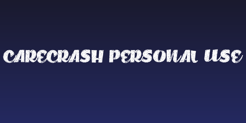 Carecrash Personal Use Social Header