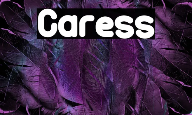 Caress Example 2