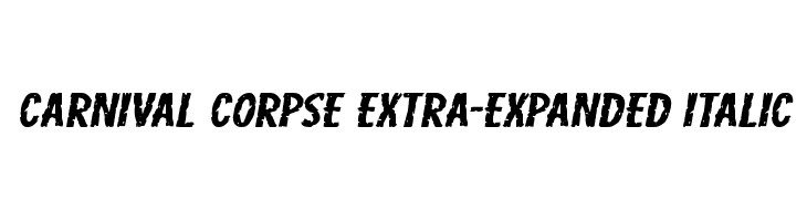 Carnival Corpse Extra-Expanded Italic Font