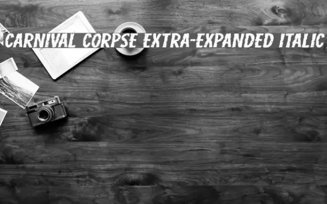 Carnival Corpse Extra-Expanded Italic Font examples