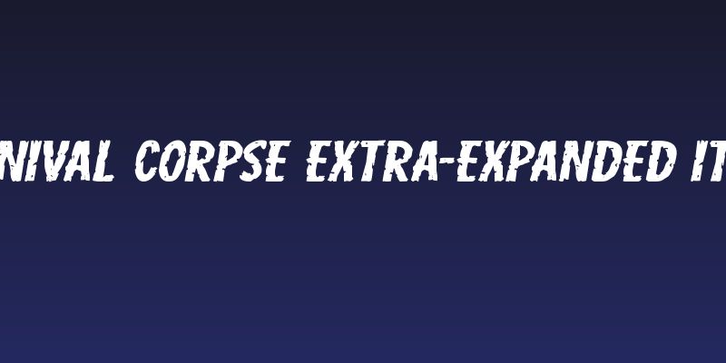 Carnival Corpse Extra-Expanded Italic Social Header