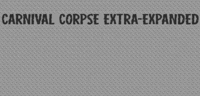 Carnival Corpse Extra-Expanded Font examples