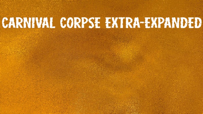 Carnival Corpse Extra-Expanded Font examples