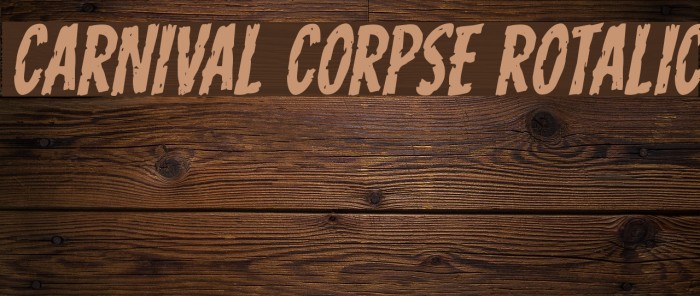 Carnival Corpse Rotalic Font examples