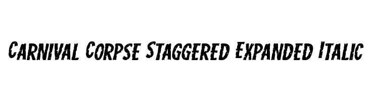 Carnival Corpse Staggered Expanded Italic  font caratteri gratis