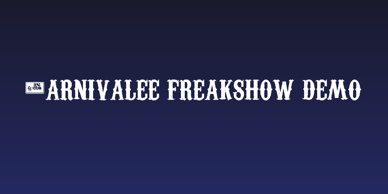 Carnivalee Freakshow Demo Social Header
