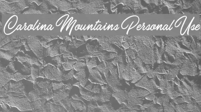 Carolina Mountains Personal Use Font examples