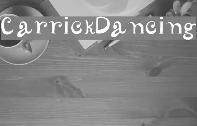 CarrickDancing Font examples