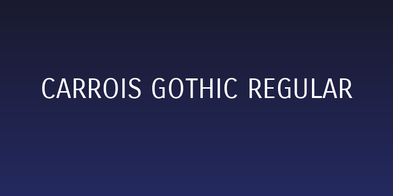 Carrois Gothic Regular Social Header