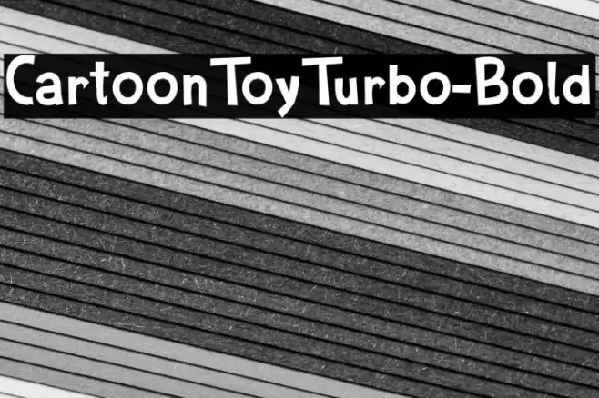 CartoonToyTurbo-Bold Font examples