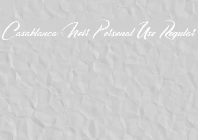 Casablanca Noir Personal Use Regular Font examples