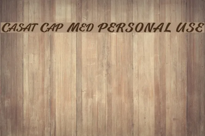Casat Cap Med PERSONAL USE Example 3