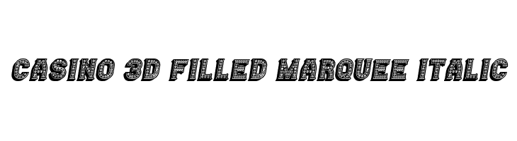 Casino 3D Filled Marquee Italic  नि: शुल्क फ़ॉन्ट्स डाउनलोड