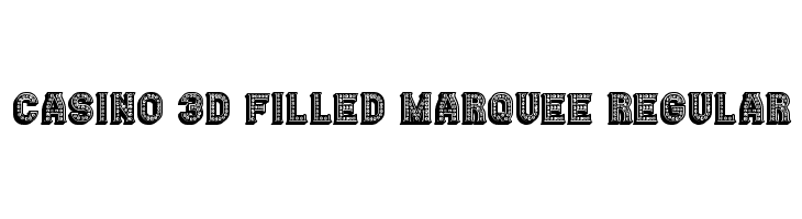 Casino 3D Filled Marquee Regular  नि: शुल्क फ़ॉन्ट्स डाउनलोड